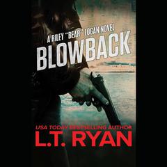 Blowback by L. T. Ryan audiobook