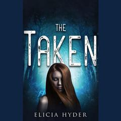The Taken by Elicia Hyder audiobook