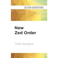 New Zed Order by Todd Sprague audiobook
