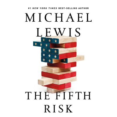 The Fifth Risk by Michael Lewis audiobook