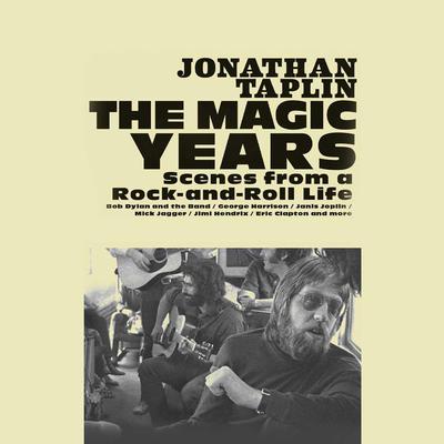 The Magic Years by Jonathan Taplin audiobook