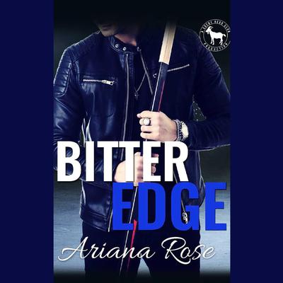 Bitter Edge by Ariana Rose audiobook