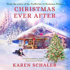 Christmas Ever After by Karen Schaler audiobook
