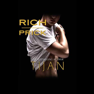 Rich Prick by Tijan audiobook