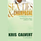 Sex, Lies & Champagne by  Kris Calvert audiobook
