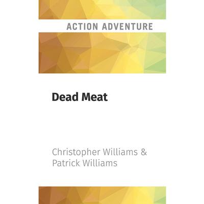Dead Meat by Patrick Williams audiobook