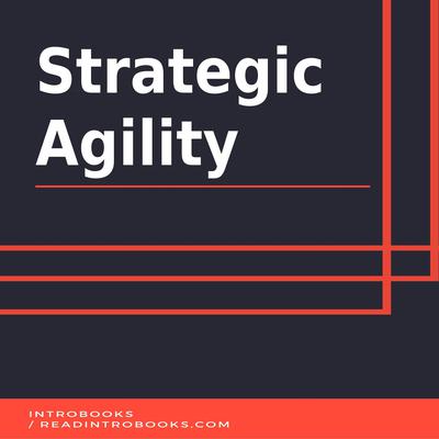 Strategic Agility by Introbooks Team audiobook