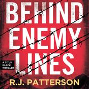 Behind Enemy Lines by  R.J. Patterson audiobook