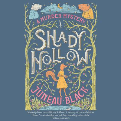 Shady Hollow by Juneau Black audiobook
