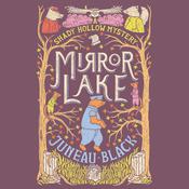 Mirror Lake by  Juneau Black audiobook