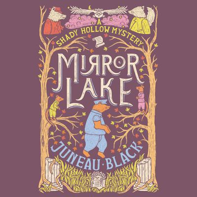 Mirror Lake by Juneau Black audiobook
