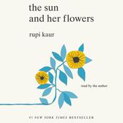 The Sun and Her Flowers by  Rupi Kaur audiobook