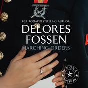 Marching Orders by  Delores Fossen audiobook