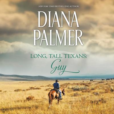 Long, Tall Texans: Guy by Diana Palmer audiobook