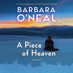 A Piece of Heaven by Barbara O’Neal audiobook