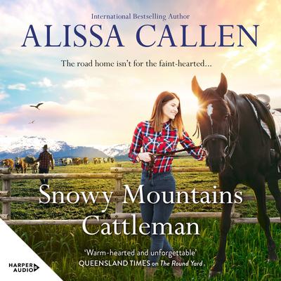 Snowy Mountains Cattleman (A Bundilla Novel, #2) by Alissa Callen audiobook