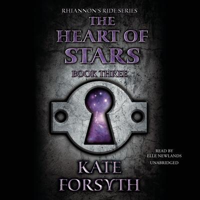 The Heart of Stars by Kate Forsyth audiobook