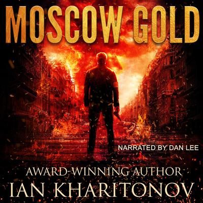 Moscow Gold by Ian Kharitonov audiobook