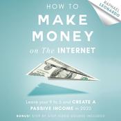 How to Make Money on the Internet by  Raphael Leonardo audiobook
