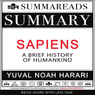 Summary of Sapiens by Summareads Media audiobook