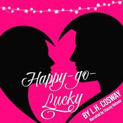Happy-Go-Lucky by  L. H. Cosway audiobook