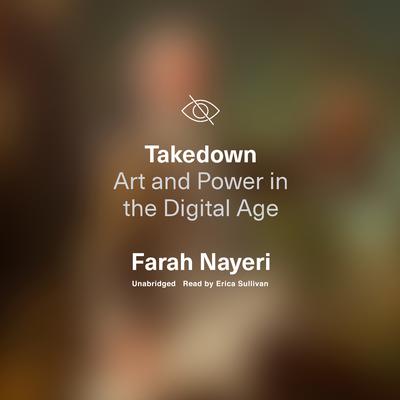 Takedown by Farah Nayeri audiobook