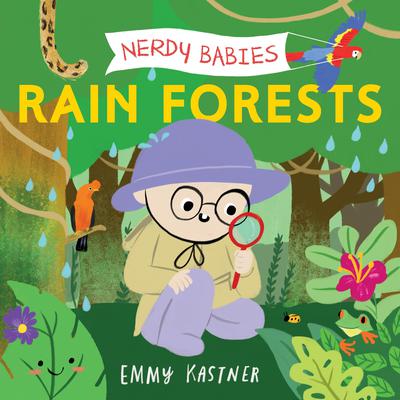 Nerdy Babies: Rain Forests by Emmy Kastner audiobook