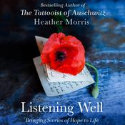 Listening Well by  Heather Morris audiobook