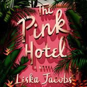 The Pink Hotel by  Liska Jacobs audiobook
