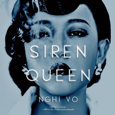 Siren Queen by Nghi Vo audiobook
