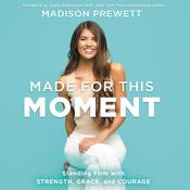 Made for This Moment by  Madison Prewett audiobook