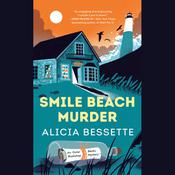 Smile Beach Murder by  Alicia Bessette audiobook