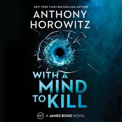 With a Mind to Kill by Anthony Horowitz audiobook
