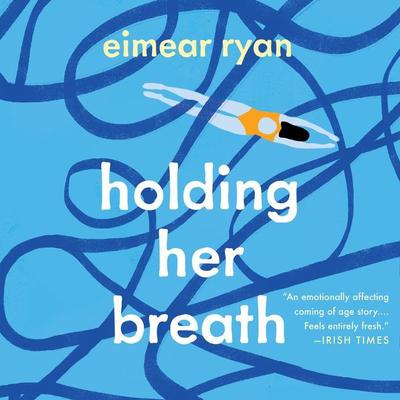 Holding Her Breath by Eimear Ryan audiobook