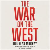 The War on the West by  Douglas Murray audiobook