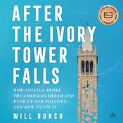 After the Ivory Tower Falls by  Will Bunch audiobook