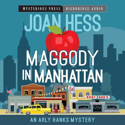 Maggody in Manhattan by Joan Hess audiobook