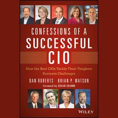 Confessions of a Successful CIO by Dan Roberts audiobook