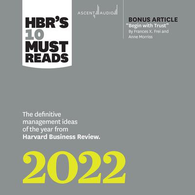 HBR's 10 Must Reads 2022 by Harvard Business Review audiobook