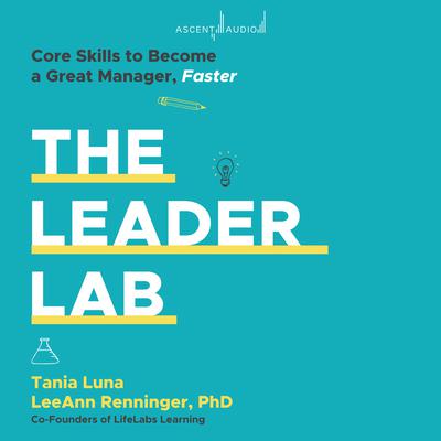 The Leader Lab by Tania Luna audiobook