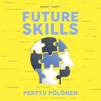 Future Skills by Perttu Pölönen audiobook