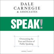 SPEAK! by  Dale Carnegie audiobook