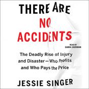 There Are No Accidents by  Jessie Singer audiobook
