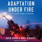 Adaptation Under Fire by  Lt. General David Barno audiobook