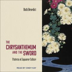 The Chrysanthemum and the Sword by Ruth Benedict audiobook