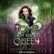 Tomb of the Queen by  Joss Walker audiobook