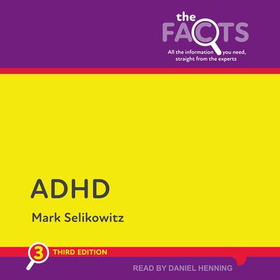 ADHD by Mark Selikowitz audiobook