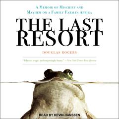 The Last Resort by Douglas Rogers audiobook