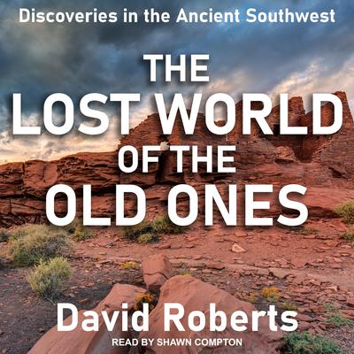 The Lost World of the Old Ones by David Roberts audiobook