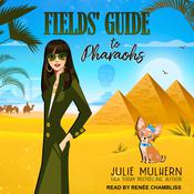 Fields' Guide to Pharaohs by  Julie Mulhern audiobook